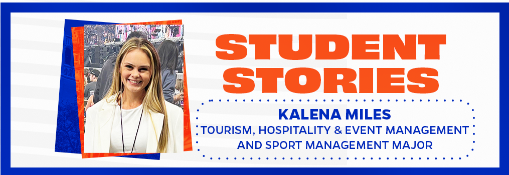 Student Stories - Kalena Miles: THEM and Sport Management Major